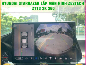 Hyundai Stargazer lên màn hình Zestech ZT13 2K 360 TB Auto