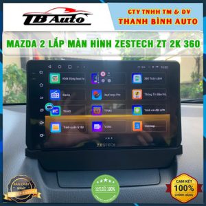 Mazda 2 lên màn hình Zestech ZT 2K 360 TB Auto