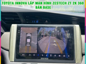Toyota Innova lắp màn hình Zestech ZT 2K 360 Bản Base TB Auto