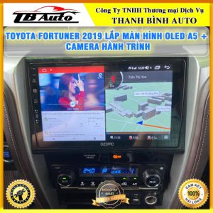 Toyota Fortuner 2019 lên màn hình Oled A5 + Camera hành trình TB Auto