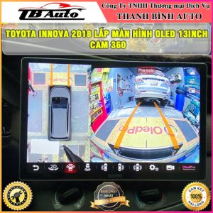 Toyota Innova 2018 gắn màn hình Oled 13 inch Cam 360 TB Auto