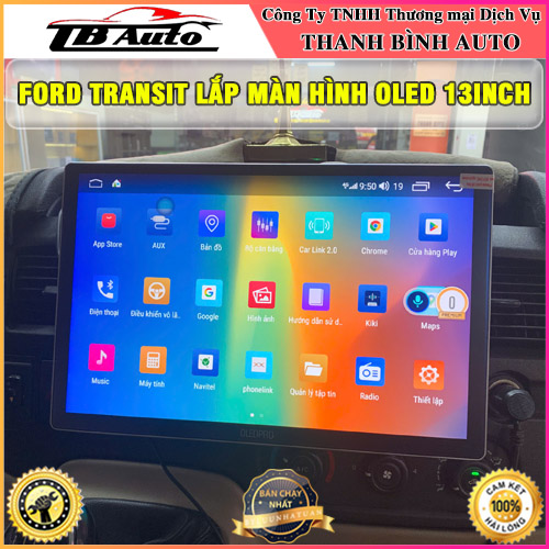 Ford Transit lên màn hình Oled 13inch TB Auto