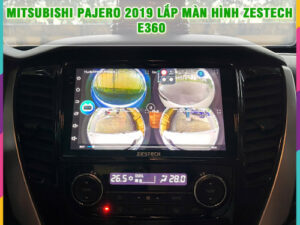 Mitsubishi Pajero 2019 lên màn hình Zestech E360 TB Auto